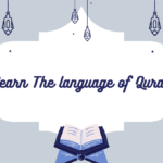 Learn The language of the Quran